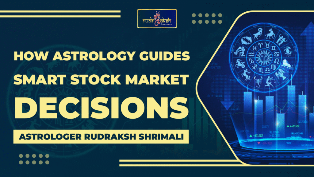 How Astrology Guides Smart Stock Market Decisions