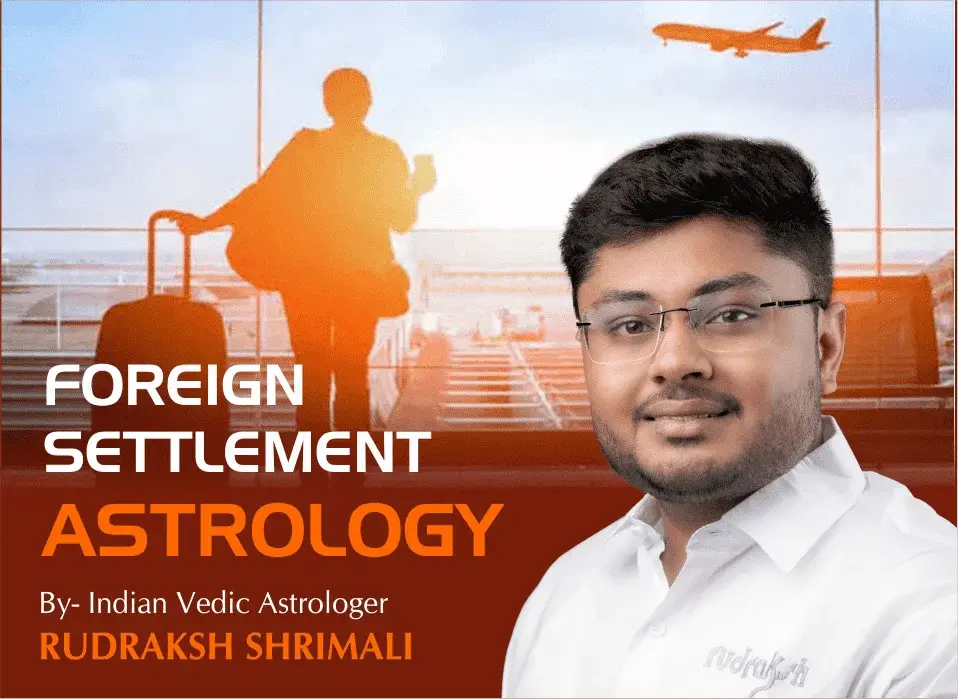 Foreign-Settlement-Astrology