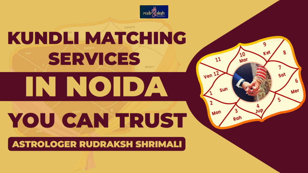 Kundli Matching Services in Noida
