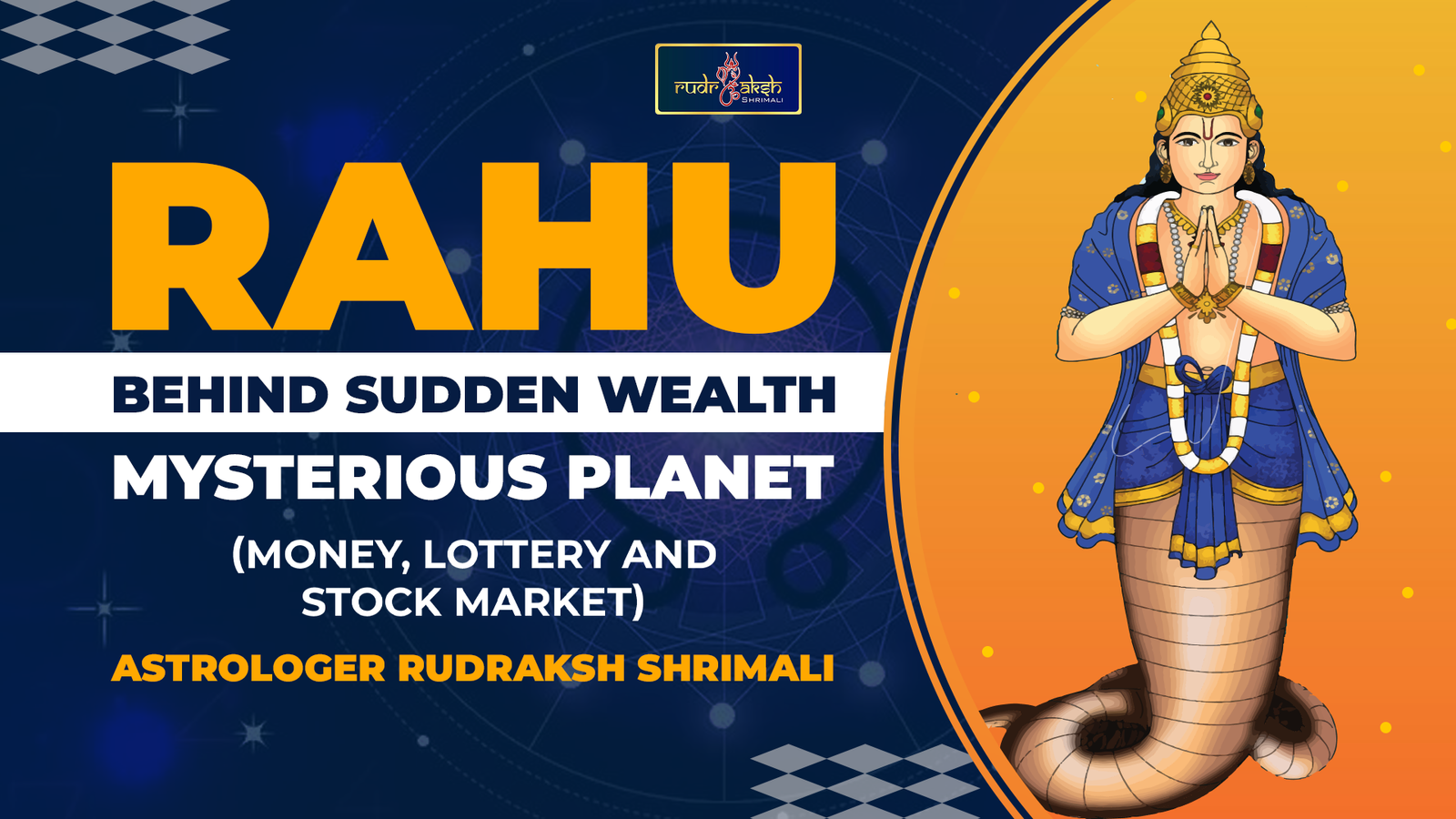 Rahu: Mysterious planet behind sudden wealth (money, lottery and stock market)