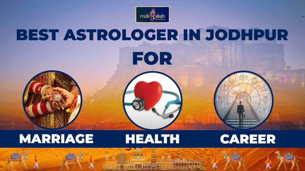 Best Astrologer in Jodhpur for Marriage, Health & Career Predictions